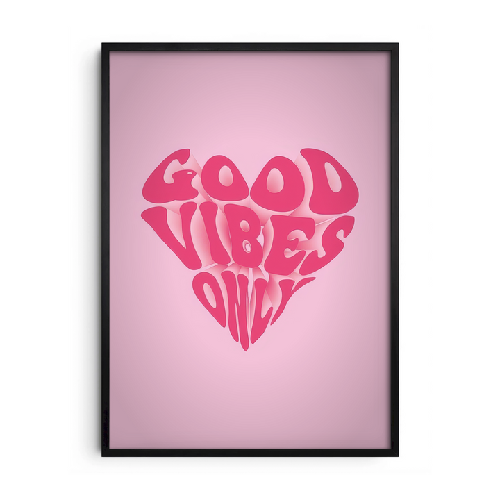 Good Vibes Only